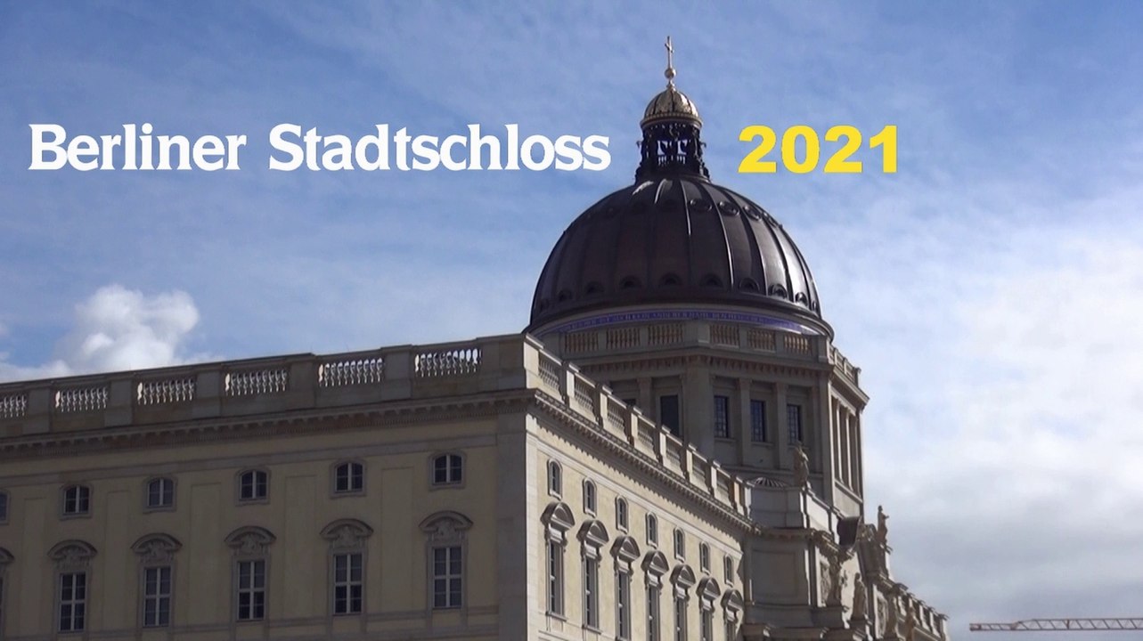 Das Berliner Stadtschloss 2021