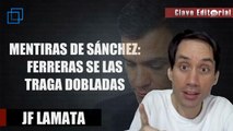 Mentiras de Sánchez: Ferreras se las traga dobladas