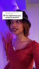 Elle explique qu'elle mange du poulet tout en étant végétarienne !