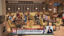Ilang restaurants, balik-sigla dahil sa mas maraming customers na puwedeng mag-dine in | 24 Oras Weekend