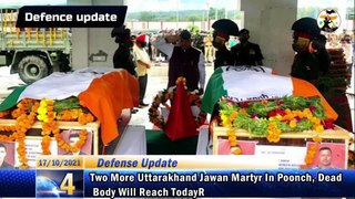 Defence Update #101  - Pak NSA In India, China hypersonic missile, Two  Uttarakhand Jawan Martyr