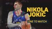 One to Watch - Nikola Jokic