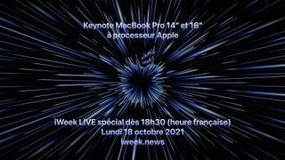 iWeek LIVE Keynote Apple MacBook Pro 14 et 16 pouces