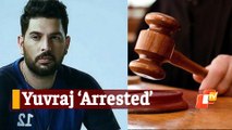 Yuvraj Singh Arrested, Later Released On Interim Bail In Casteist Remarks Case