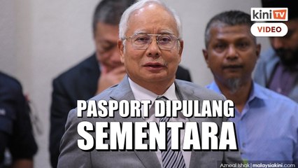 Mahkamah pulang sementara pasport Najib untuk ke Singapura