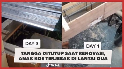 Tangga Ditutup saat Renovasi, Anak Kos Terjebak di Lantai Dua, Video Curhatnya Viral
