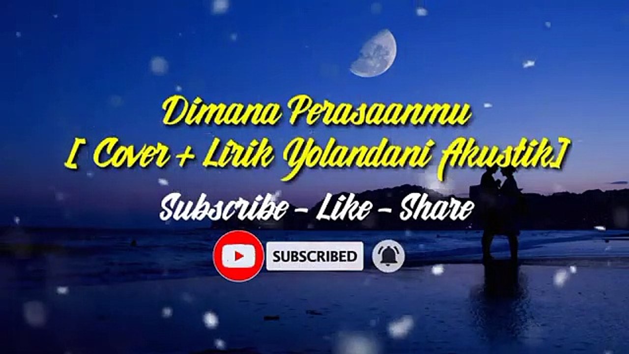 Dimana Perasaanmu -- Andhika Mahesa Feat Dodhy Kangen Band [Cover + Lirik Yolandani Akustik]