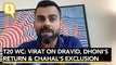 Virat Kohli Speaks on MS Dhoni, Rahul Dravid and India's T20 World Cup Preparations