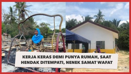 Pilu! Seumur Hidup Kerja Keras Demi Punya Rumah, saat Hendak Ditempati, Nenek Samat Wafat
