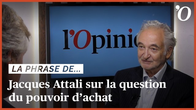 Jacques Attali: «Il faut augmenter significativement les salaires dans certains secteurs clés»