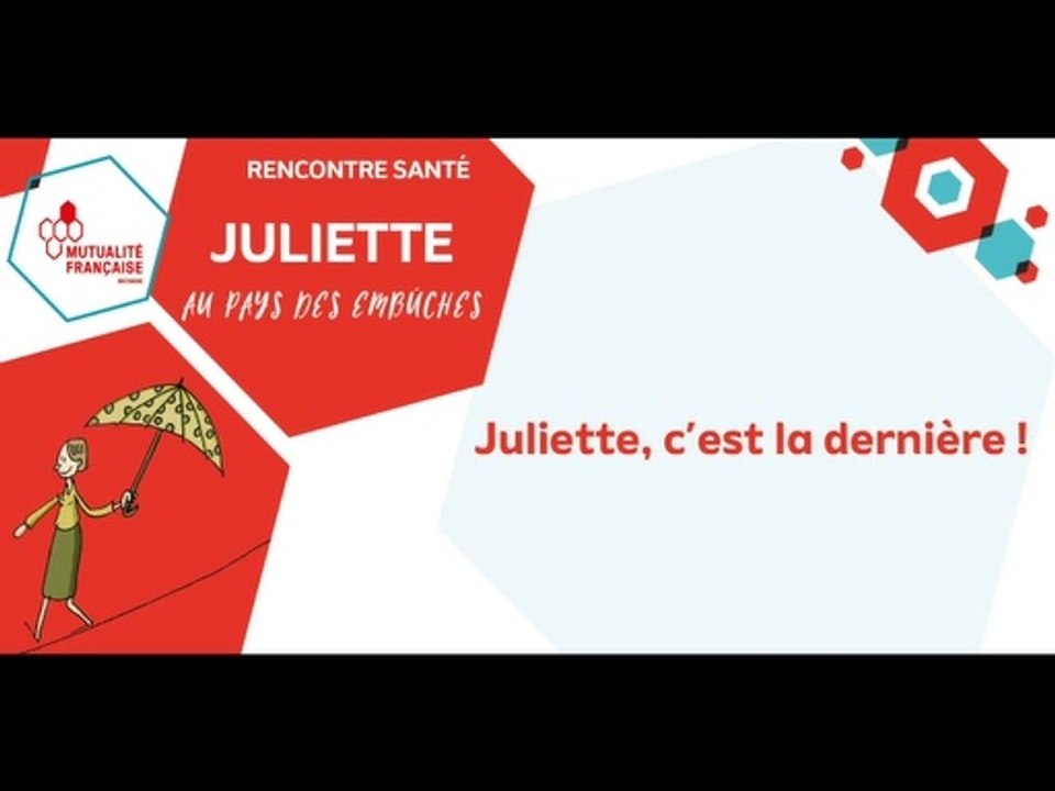 Rétrospective : Juliette aux pays des embuches