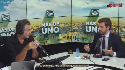 El mal rato de Casado con Alsina por su afirmación de que “España está quebrada”: “No ha pasado aún”