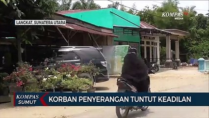 Korban Penyerangan di Langkat Menuntut Keadilan