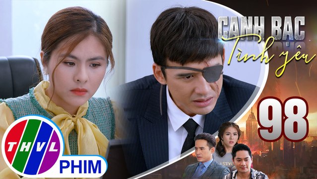 Canh bạc tình yêu - Tập 98[2]: Thanh Vân hoang mang nghi ngờ Minh Quang chính là Đăng Duy