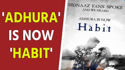 Sidharth Shukla and Shehnaaz Gill's unreleased music video title changed