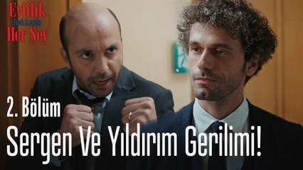 Sergen ve Yıldırım arasında gerilim büyüyor! - Evlilik Hakkında Her Şey 2. Bölüm
