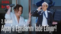 Songül, Alpay'a eşyalarını iade ediyor! - Evlilik Hakkında Her Şey 2. Bölüm