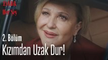 Soytarı, kızımdan uzak dur! - Evlilik Hakkında Her Şey 2. Bölüm