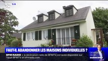 Faut-il abandonner les maisons individuelles ?