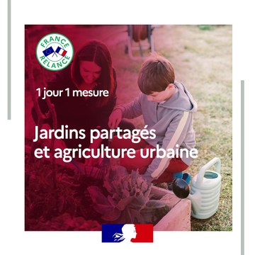 France relance 1jour1mesure : Jardins partagés et agriculture urbaine