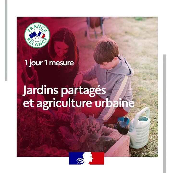 France relance "1jour1mesure" : Jardins partagés et agriculture urbaine