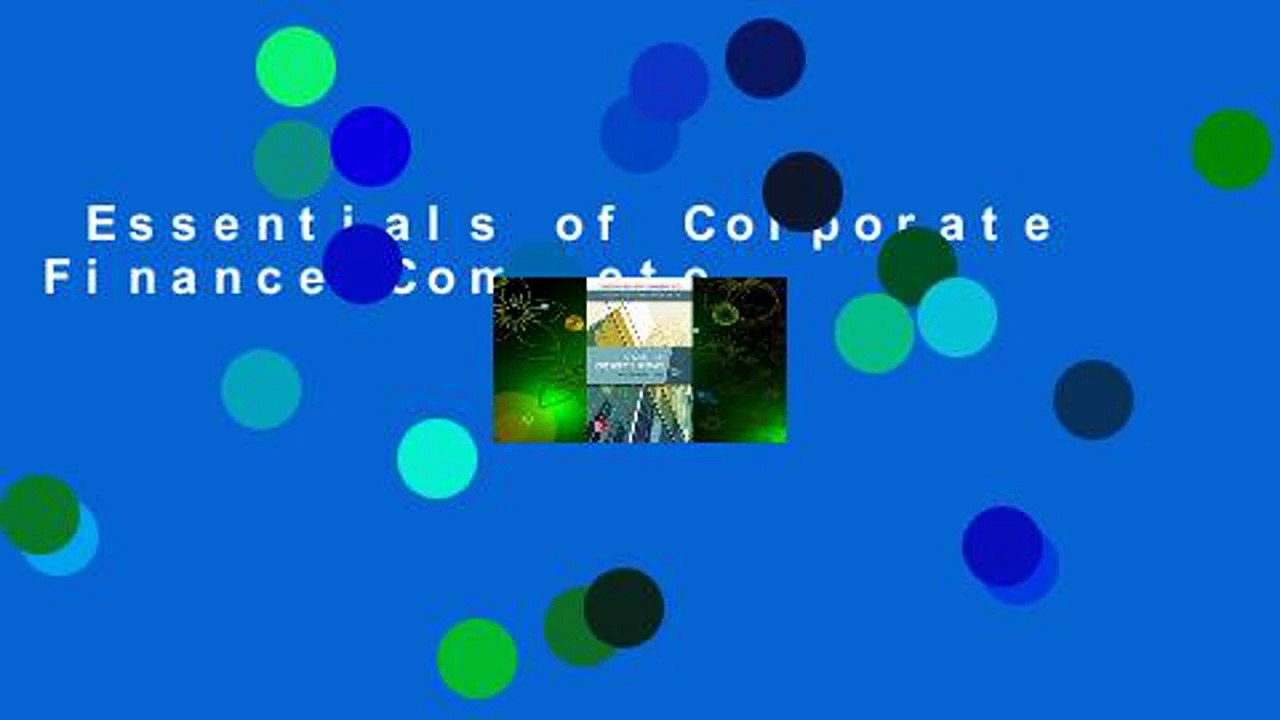 Essentials of Corporate Finance Complete