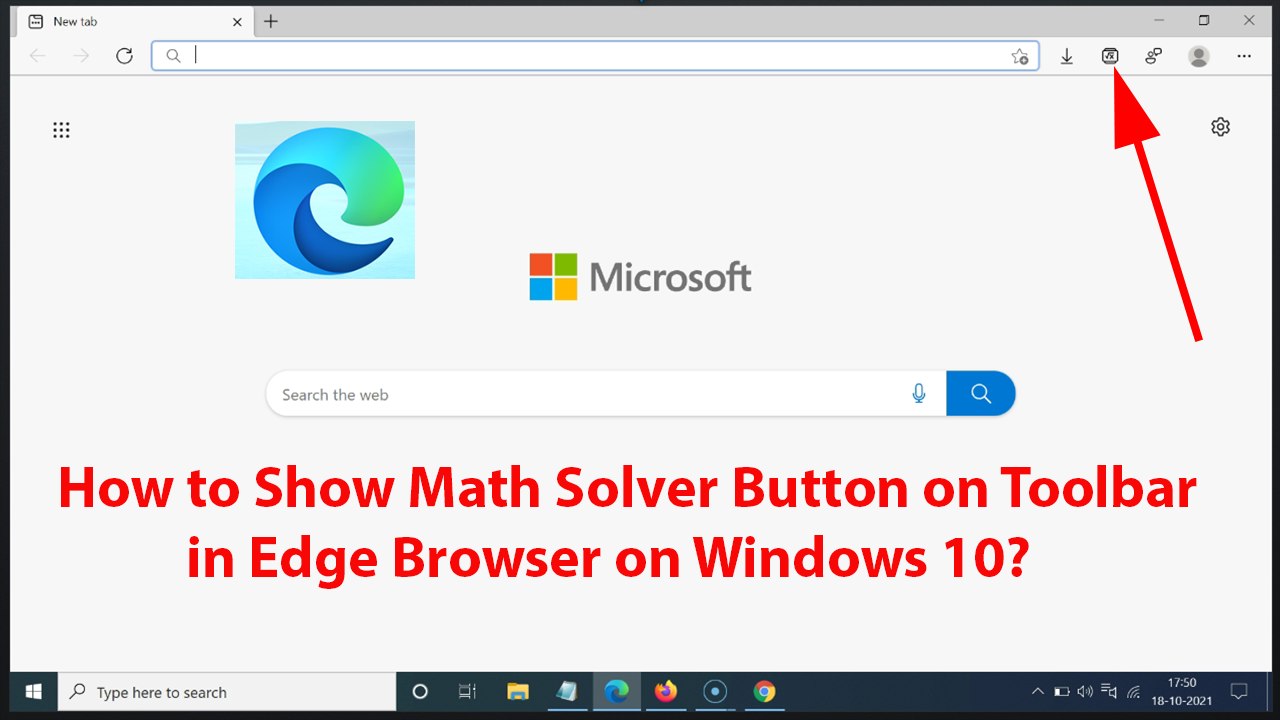 How to Show Math Solver Button on Toolbar in Edge Browser on Windows 10?