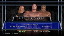 Here Comes the Pain Stacy Keibler(ovr 100) vs Val Venis vs Rikishi