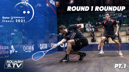 Squash: Qatar Classic 2021 - Rd 1 Roundup [Pt.1]