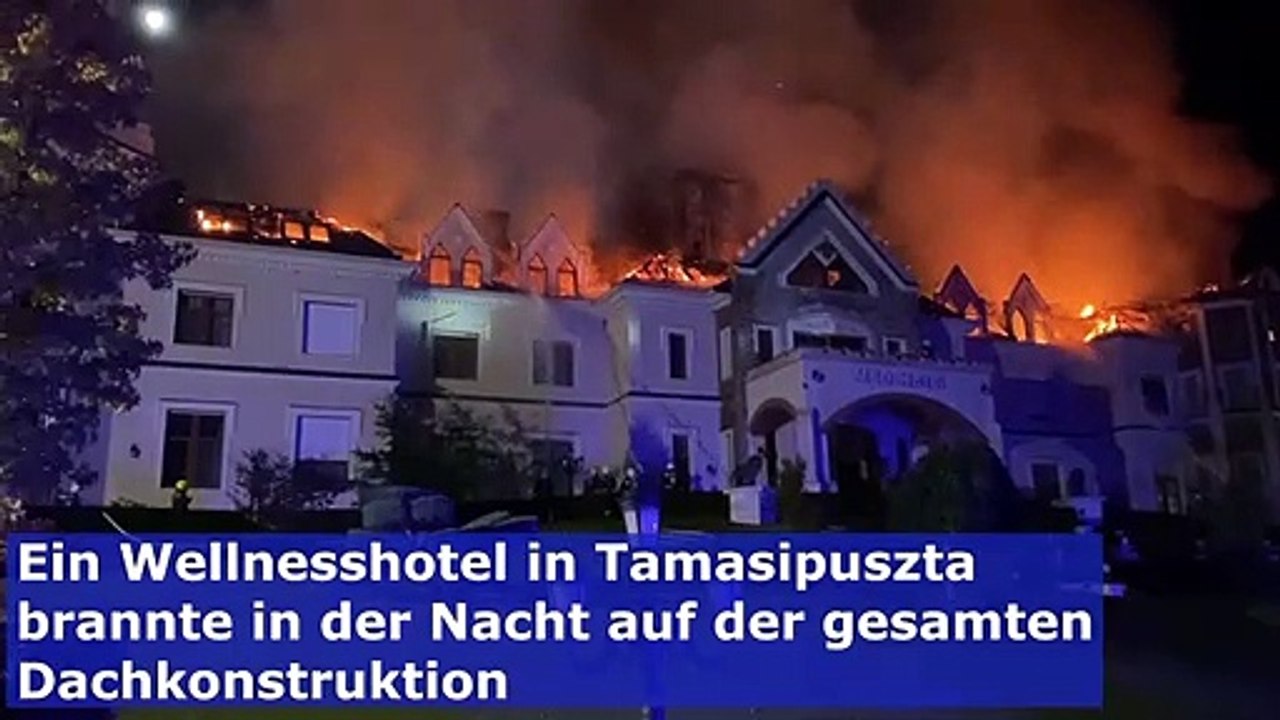 Wellnesshotel in Ungarn in Flammen!