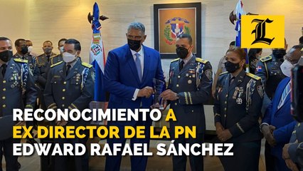 Reconocimiento a Ex Director de la Policía Nacional Edward Sánchez