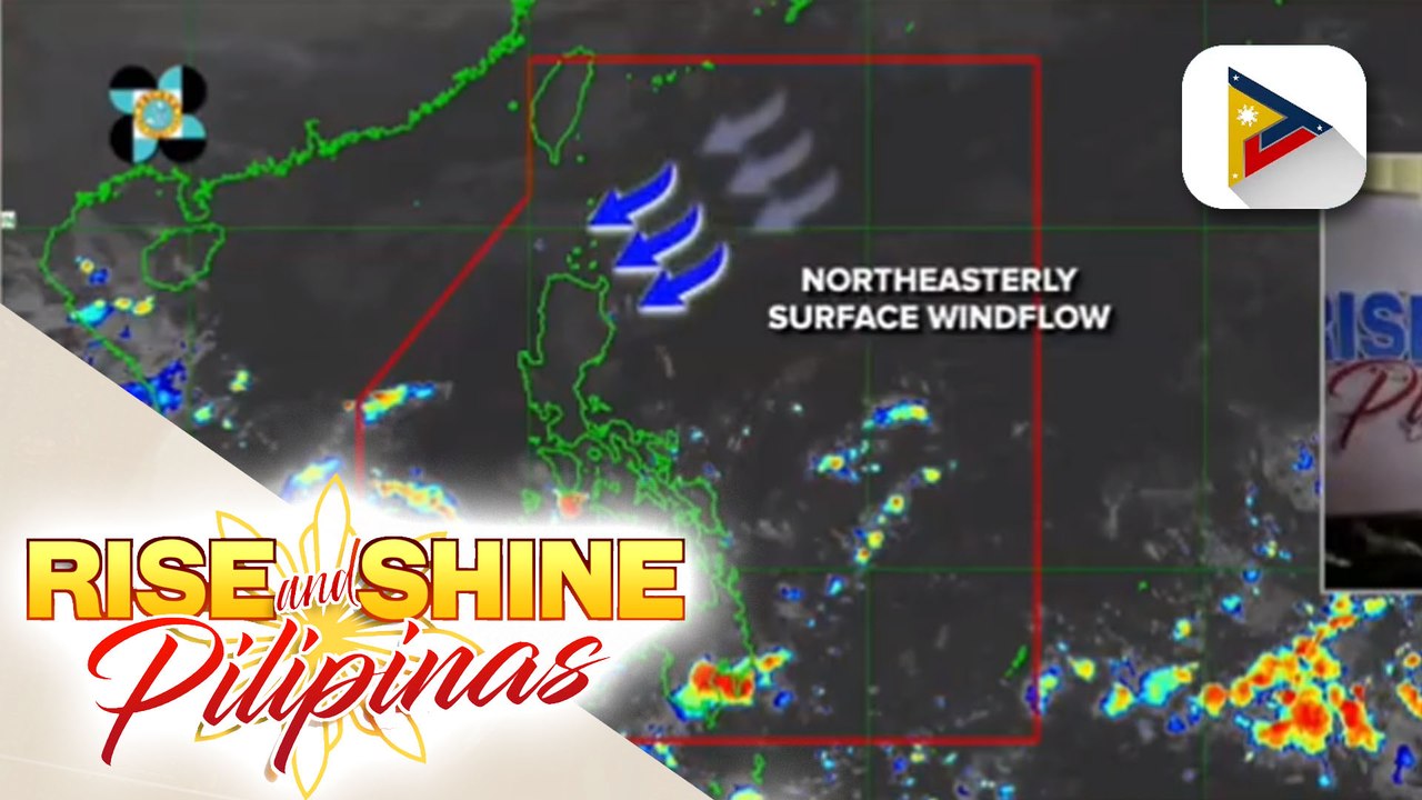 INFO WEATHER | Northeasterly surface windflow, patuloy na umiiral sa extreme northern Luzon
