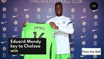 Edouard Mendy ''key'' to Chelsea win