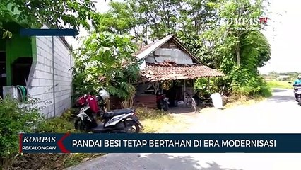 Di Era Modernisasi Tetap Semangat Jadi Pandai Besi