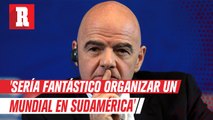 Giannini Infantino; 'Sería fantástico organizar un mundial en sudamérica'