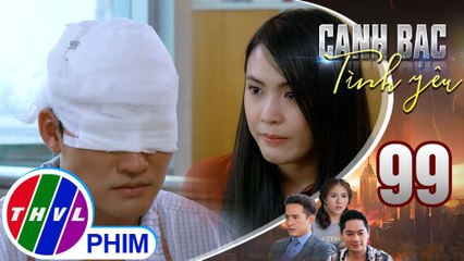 Canh bạc tình yêu - Tập 99[2]:Tấn lấy hết can đảm thú nhận với Khánh Hà quá khứ đáng xấu hổ của mình