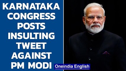Karnataka Congress posts insulting tweet against PM Modi, later deletes | Oneindia News