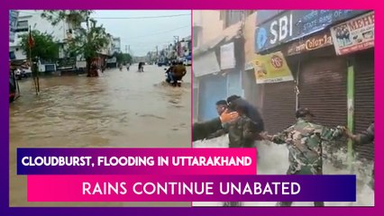 Tải video: Uttarakhand: Cloudburst, Flooding In Many Districts As Rains Continue Unabated