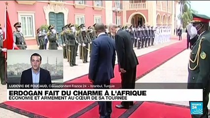 Turquie : Erdogan cherche à étendre son influence et faire du charme à l'Afrique