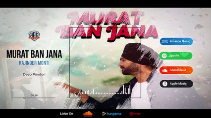Murat Ban Jana || Rajinder Monty || Deep Pandori || Latest Punjabi Song 2021