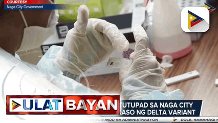 Weekend MECQ, ipinatutupad sa Naga City dahil sa pagdami ng kaso ng Delta variant; Higit 46-K doses ng COVID-19 vaccines, ipinamahagi sa Pangasinan