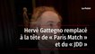 Hervé Gattegno remplacé à la tête de « Paris Match » et du « JDD »