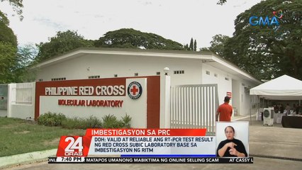DOH: Valid at reliable ang RT-PCR test result ng Red Cross Subic Laboratory base sa imbestigasyon ng RITM | 24 Oras