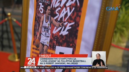 Commemorative stamps para sa "Living Legend" ng Philippine basketball na si Robert Jaworski, inilunsad | 24 Oras