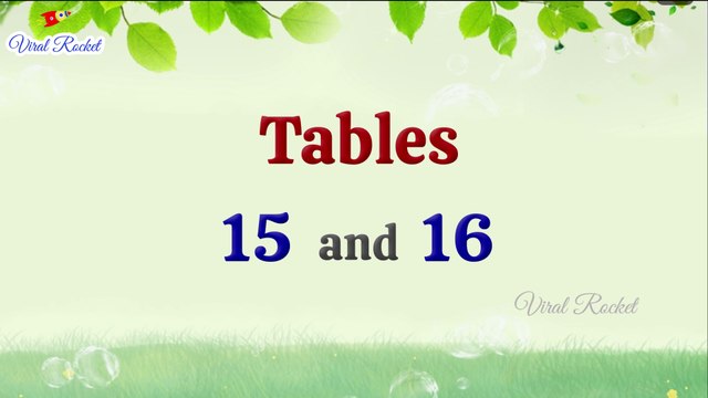 Learn Tables 15 and 16 easily | Multiplication Tables | Table of 15 &16 | Easy Maths | Tables 15,16 | Viral Rocket