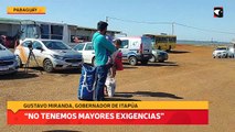 “No tenemos mayores exigencias”