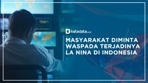 Masyarakat Diminta Waspada Terjadinya La Nina di Indonesia | Katadata Indonesia