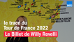 Le tracé du Tour de France 2022 - Le billet de Willy Rovelli
