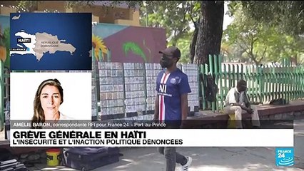 Haiti : insécurité et inaction politique dénoncés lors d'une grève générale