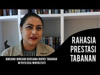 Rahasia Prestasi Kabupaten Tabanan